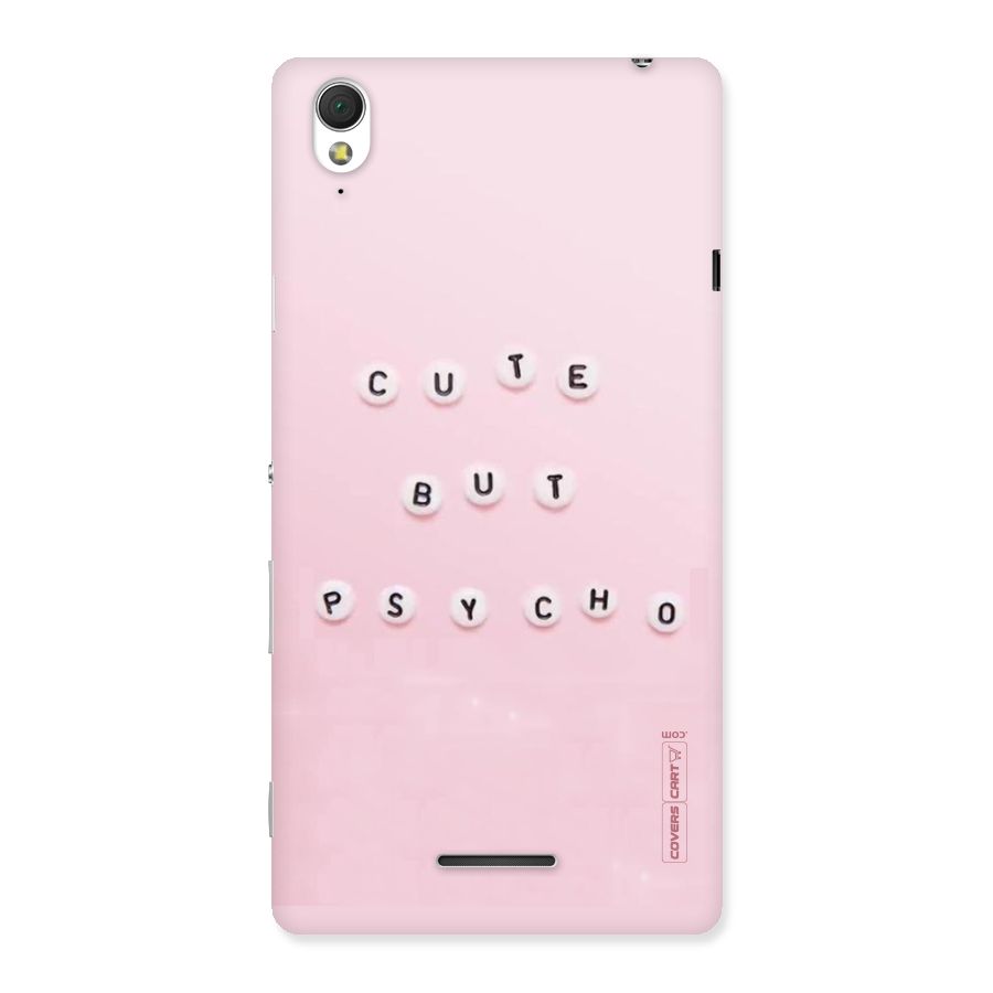 Cute But Psycho Back Case for Sony Xperia T3