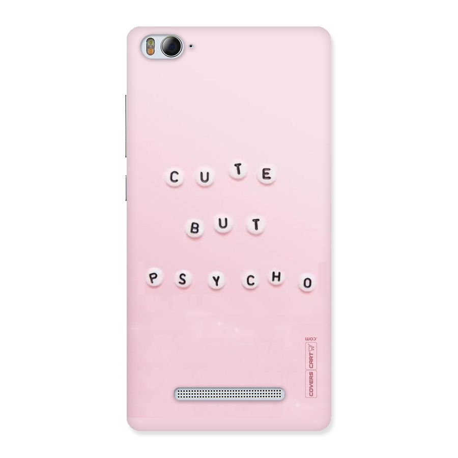 Cute But Psycho Back Case for Xiaomi Mi4i