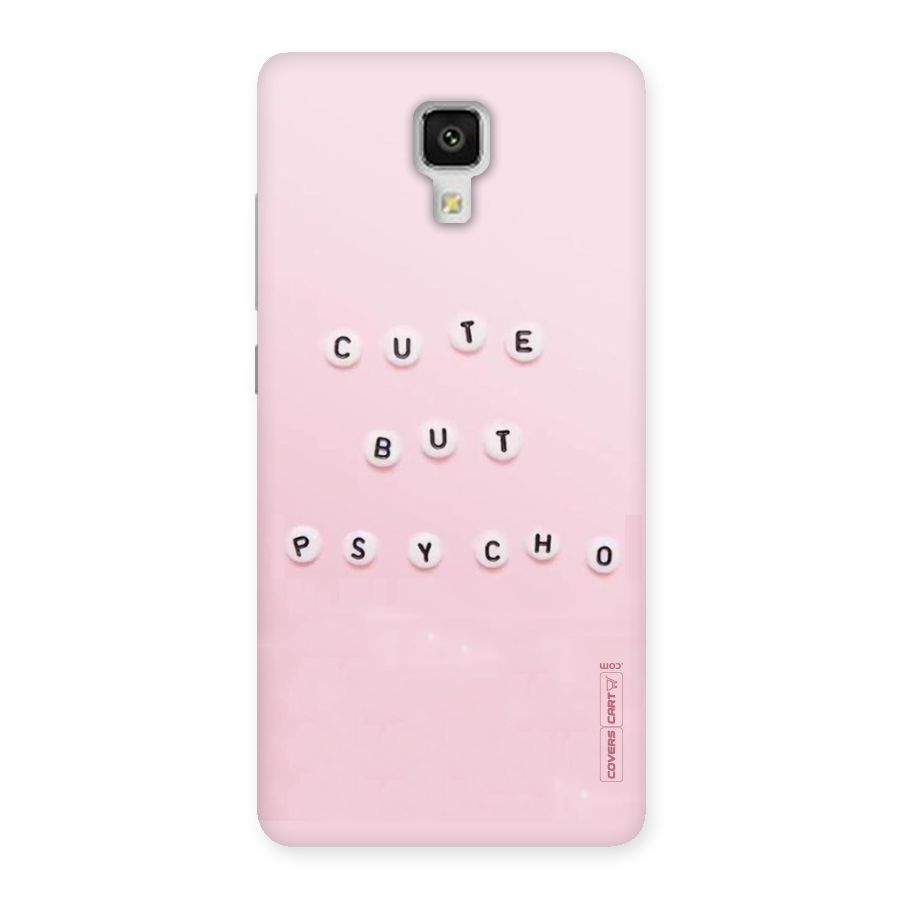 Cute But Psycho Back Case for Xiaomi Mi 4