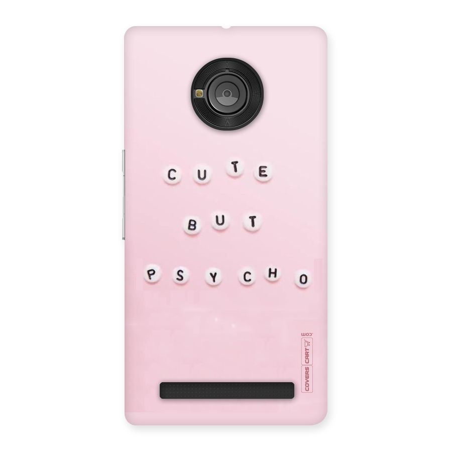 Cute But Psycho Back Case for Yu Yunique