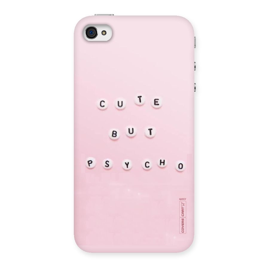 Cute But Psycho Back Case for iPhone 4 4s