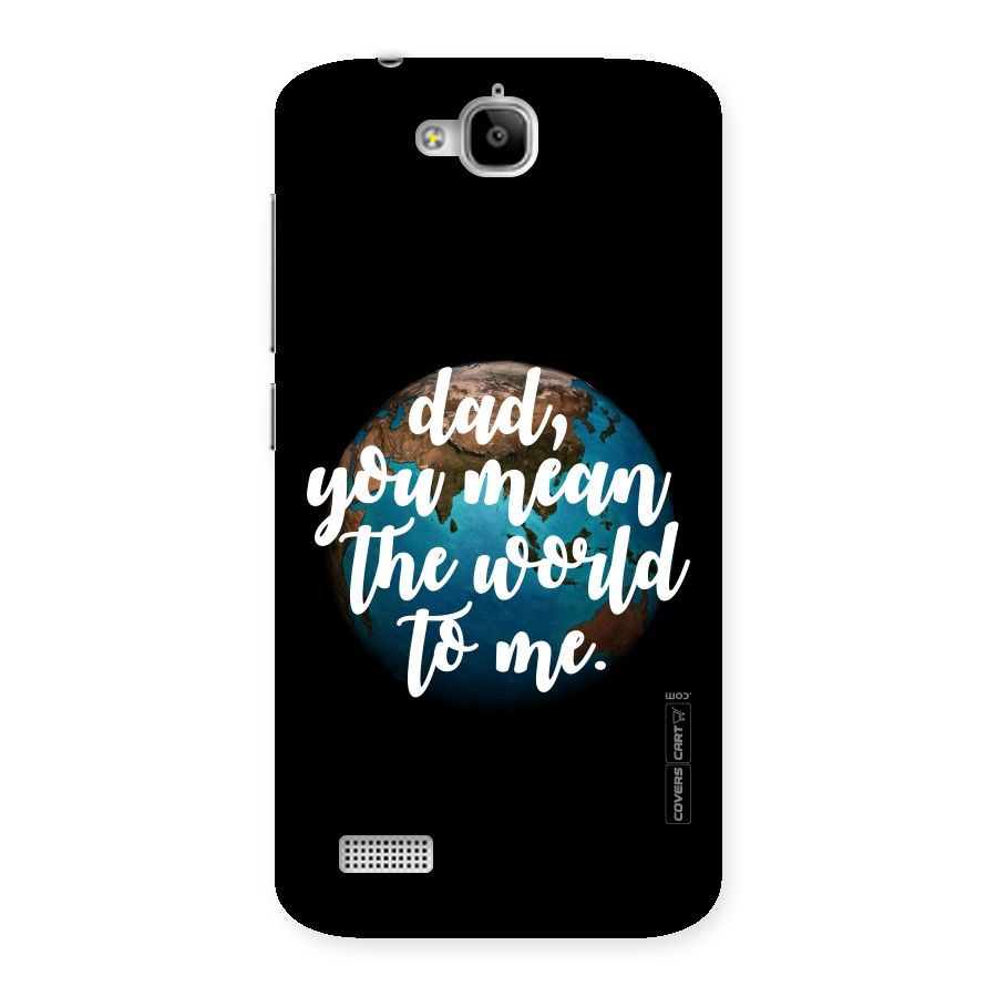 Dad You Mean World to Me Back Case for Honor Holly