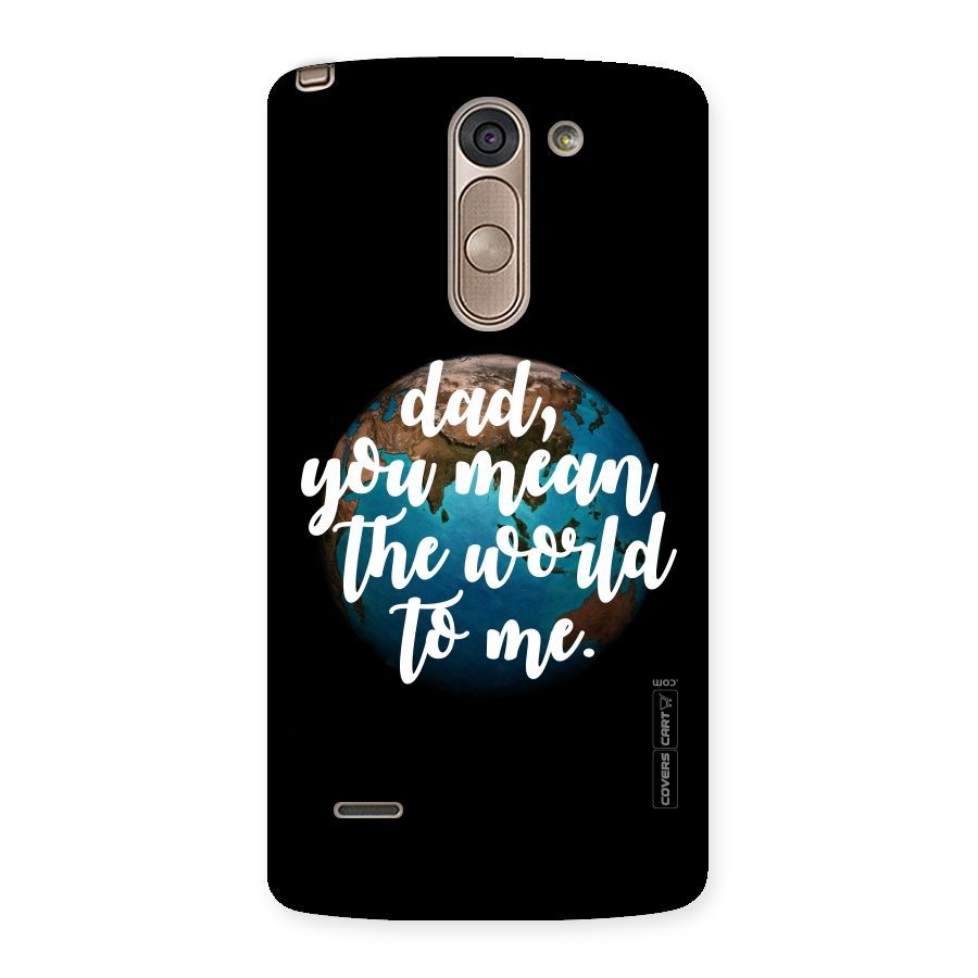 Dad You Mean World to Me Back Case for LG G3 Stylus