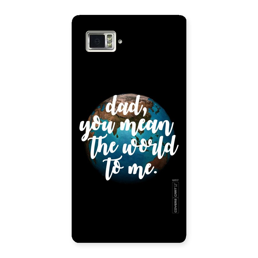 Dad You Mean World to Me Back Case for Vibe Z2 Pro K920