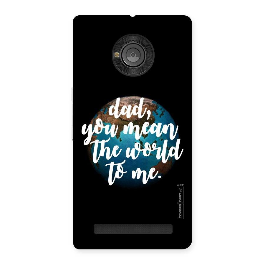 Dad You Mean World to Me Back Case for Yu Yunique