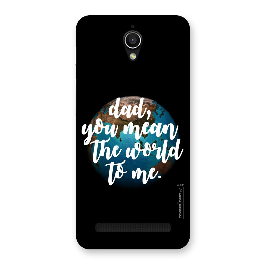 Dad You Mean World to Me Back Case for Zenfone Go