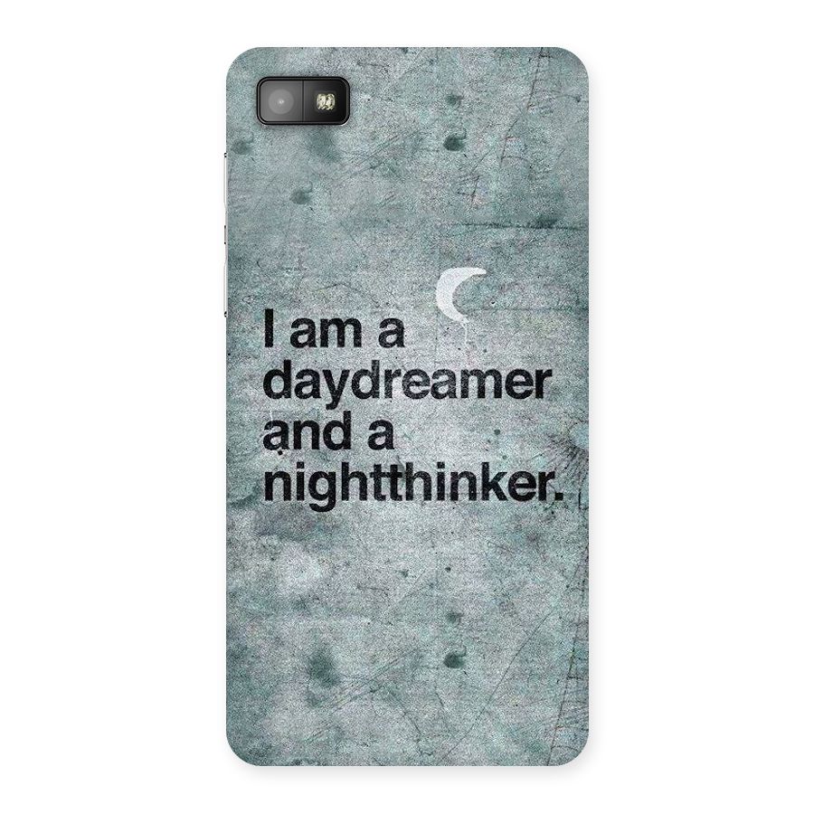 Day Dreamer Night Thinker Back Case for Blackberry Z10