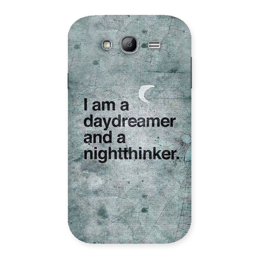 Day Dreamer Night Thinker Back Case for Galaxy Grand Neo Plus