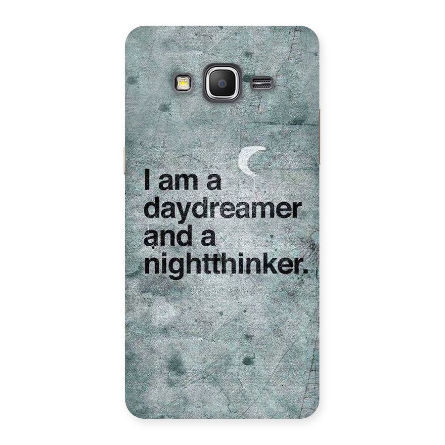 Day Dreamer Night Thinker Back Case for Galaxy Grand Prime