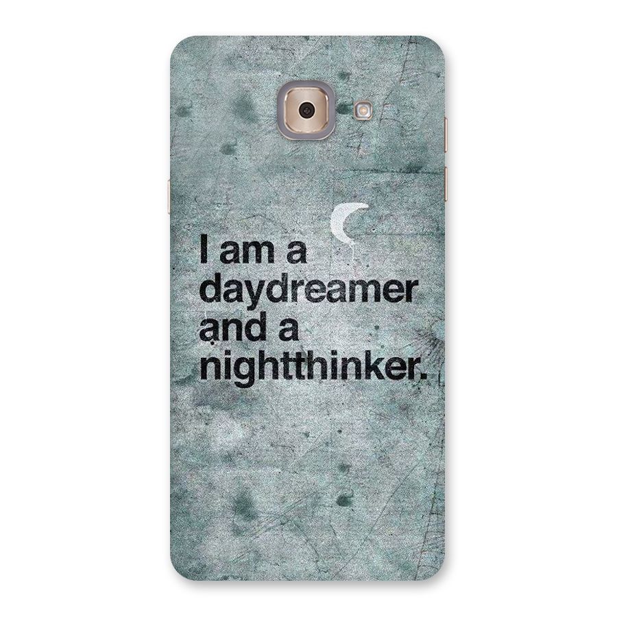 Day Dreamer Night Thinker Back Case for Galaxy J7 Max