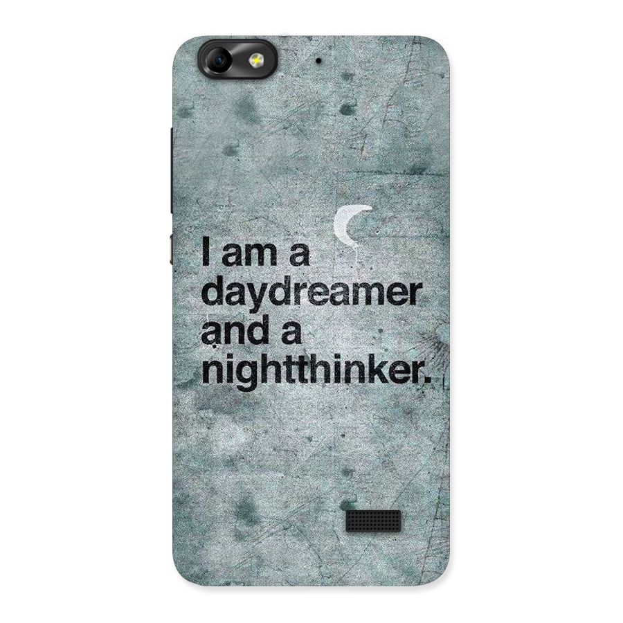 Day Dreamer Night Thinker Back Case for Honor 4C