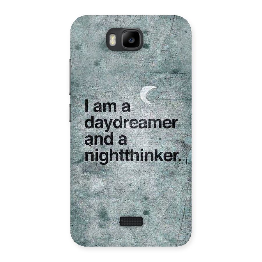 Day Dreamer Night Thinker Back Case for Honor Bee
