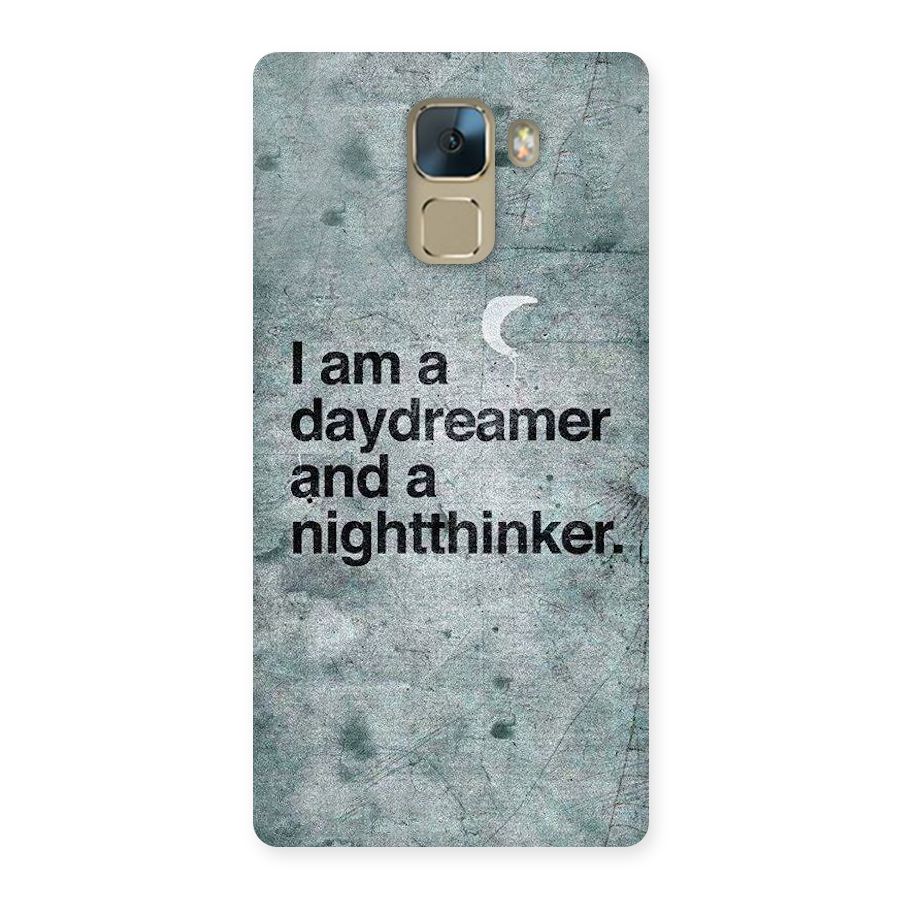 Day Dreamer Night Thinker Back Case for Huawei Honor 7