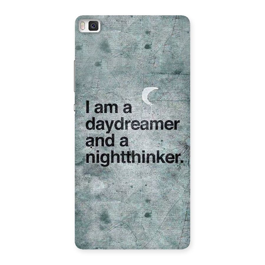 Day Dreamer Night Thinker Back Case for Huawei P8