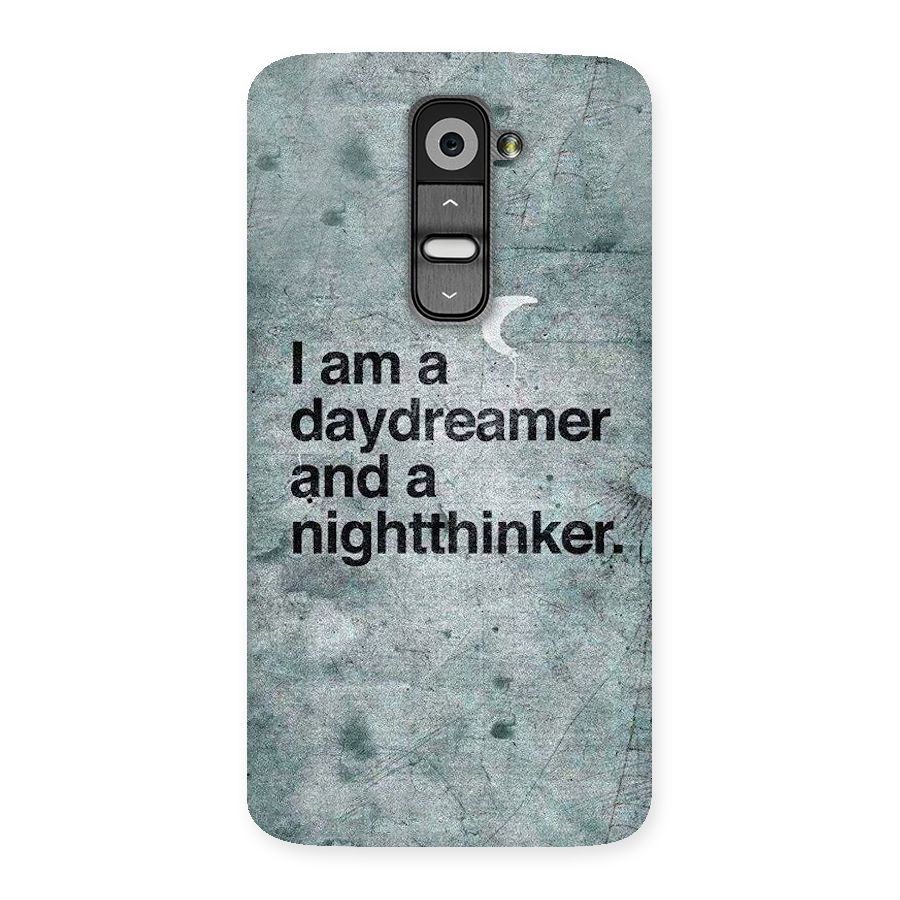 Day Dreamer Night Thinker Back Case for LG G2
