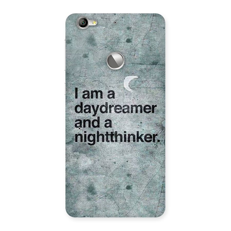 Day Dreamer Night Thinker Back Case for LeTV Le 1s
