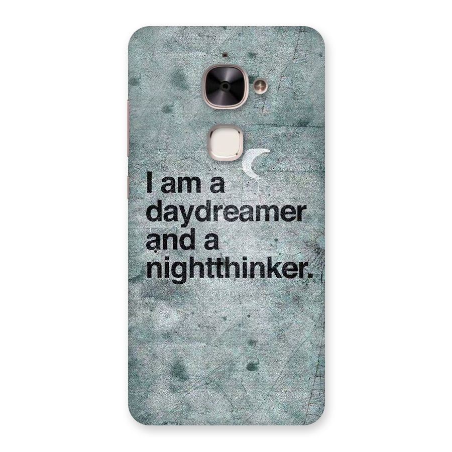 Day Dreamer Night Thinker Back Case for Le 2