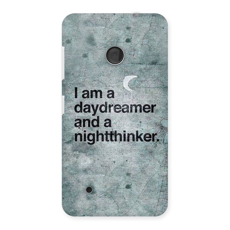 Day Dreamer Night Thinker Back Case for Lumia 530