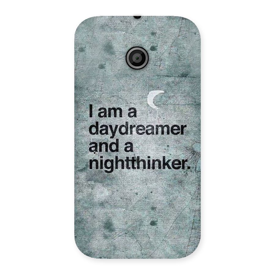 Day Dreamer Night Thinker Back Case for Moto E
