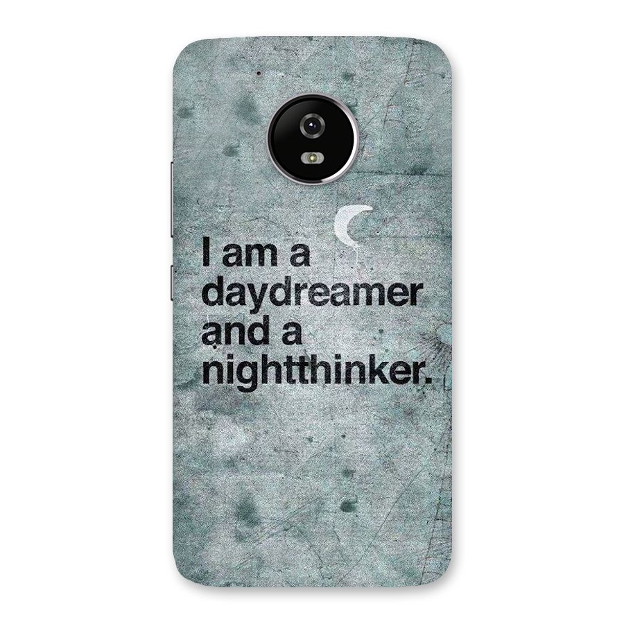 Day Dreamer Night Thinker Back Case for Moto G5