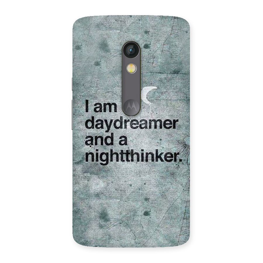 Day Dreamer Night Thinker Back Case for Moto X Play