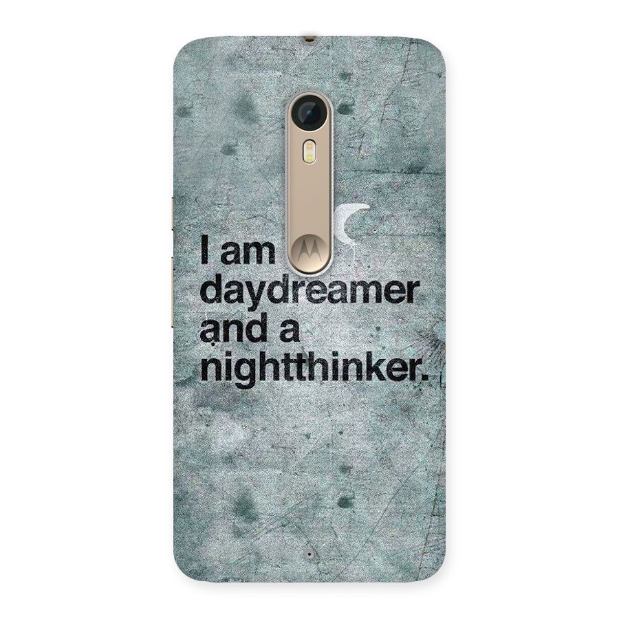 Day Dreamer Night Thinker Back Case for Motorola Moto X Style