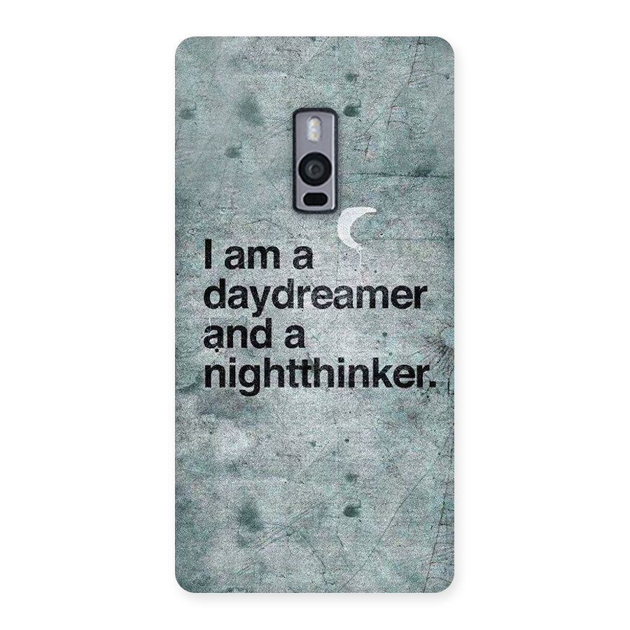 Day Dreamer Night Thinker Back Case for OnePlus Two