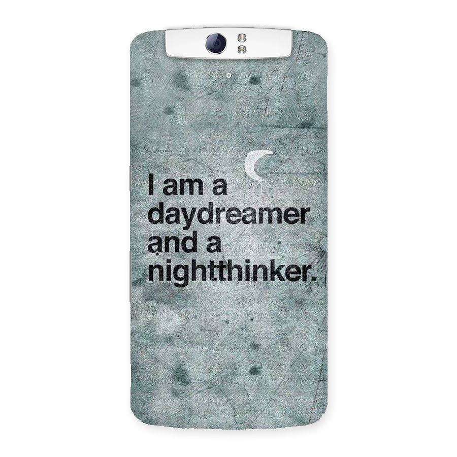 Day Dreamer Night Thinker Back Case for Oppo N1