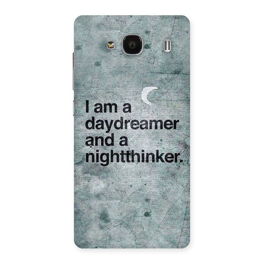 Day Dreamer Night Thinker Back Case for Redmi 2s