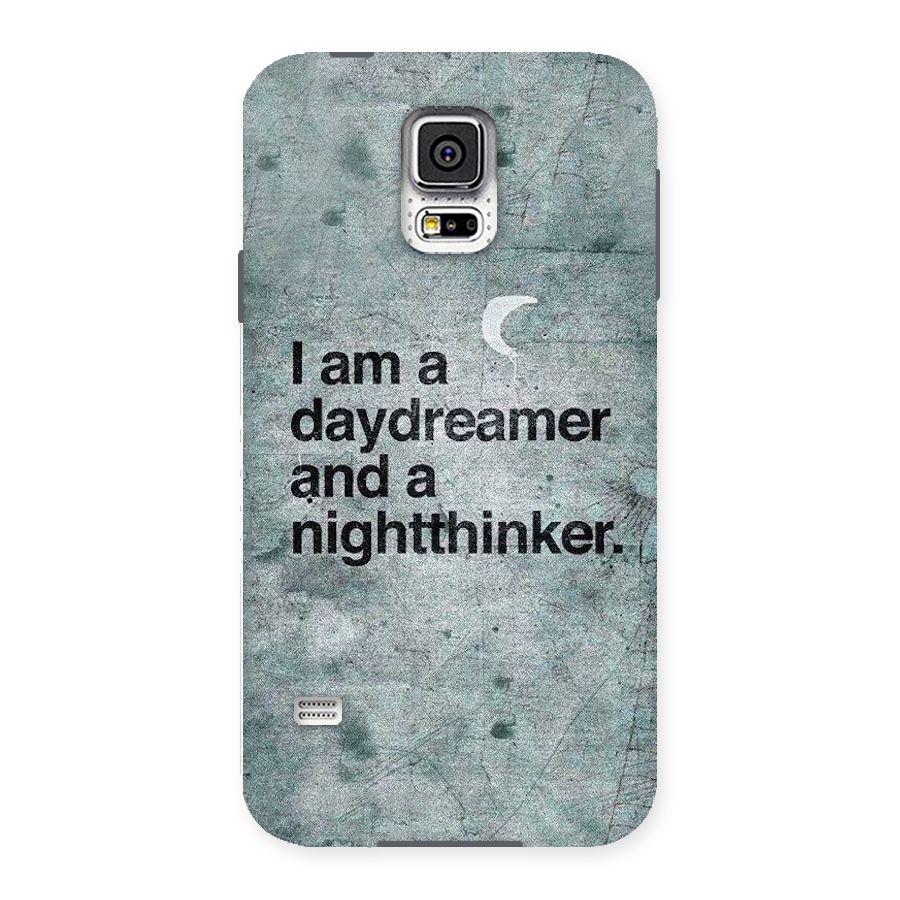 Day Dreamer Night Thinker Back Case for Samsung Galaxy S5