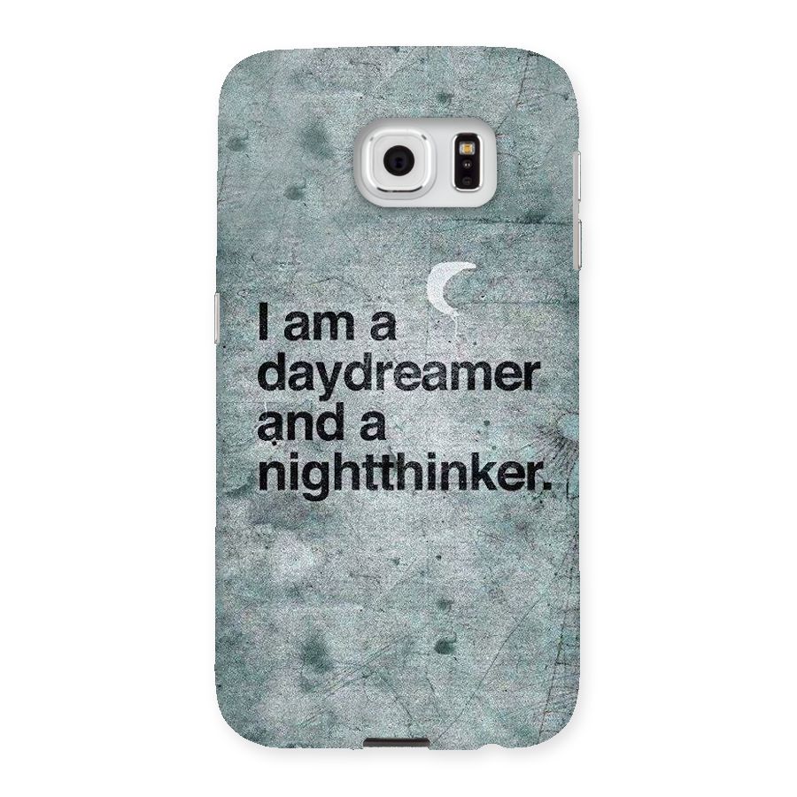 Day Dreamer Night Thinker Back Case for Samsung Galaxy S6