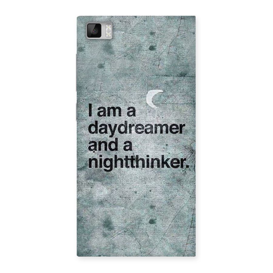 Day Dreamer Night Thinker Back Case for Xiaomi Mi3