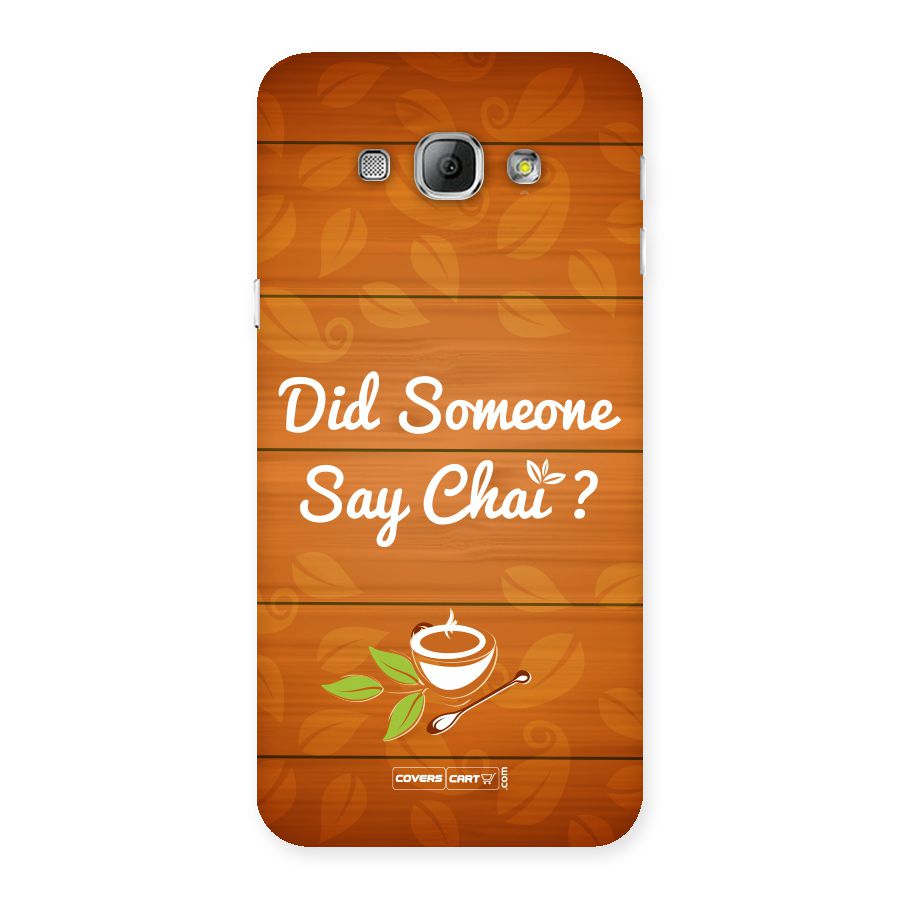 Did Someone Say Chai Back Case for Galaxy A8