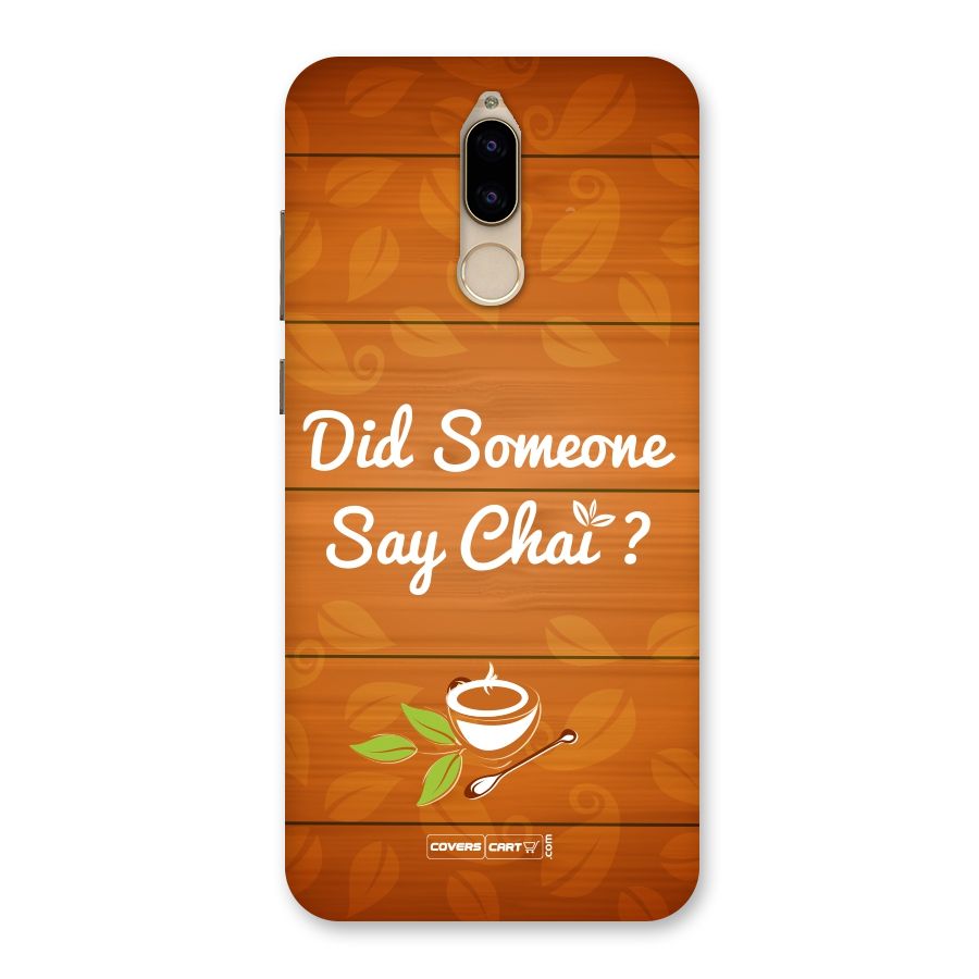 Did Someone Say Chai Back Case for Honor 9i
