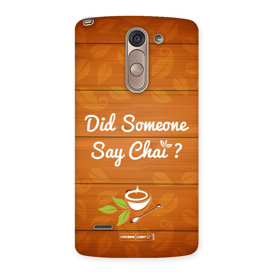Did Someone Say Chai Back Case for LG G3 Stylus
