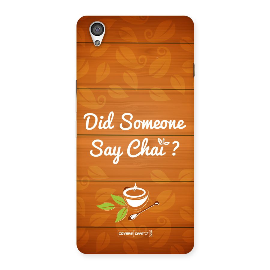 Did Someone Say Chai Back Case for OnePlus X
