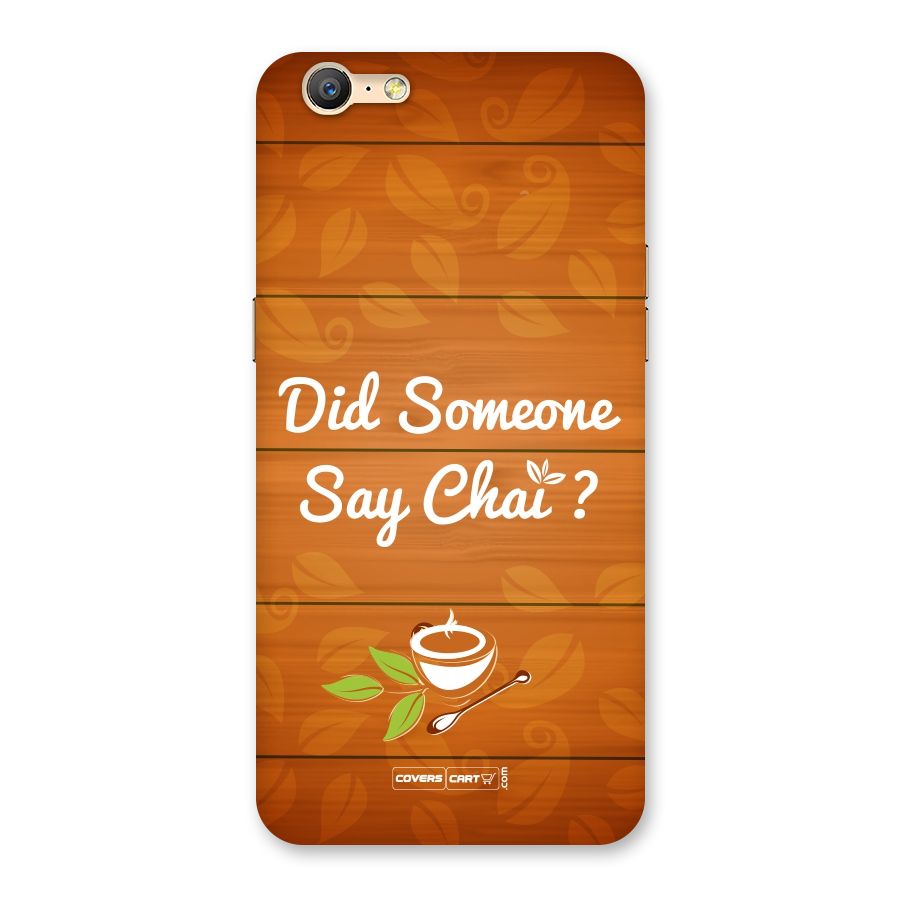 Did Someone Say Chai Back Case for Oppo A57