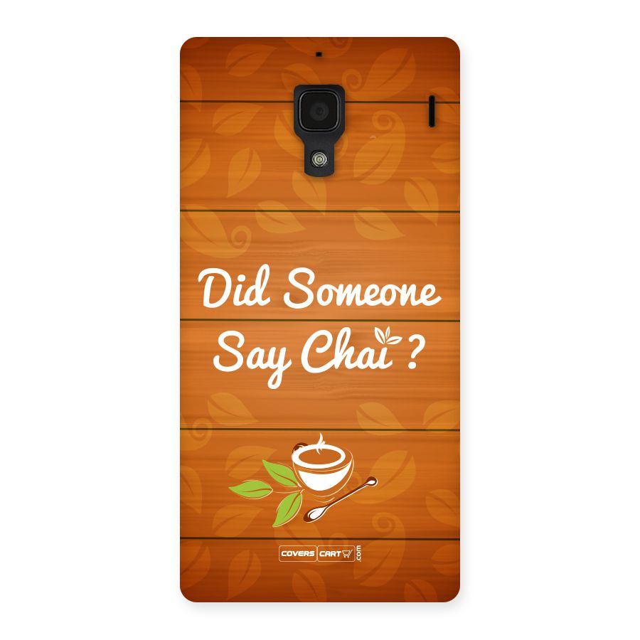 Did Someone Say Chai Back Case for Redmi 1S