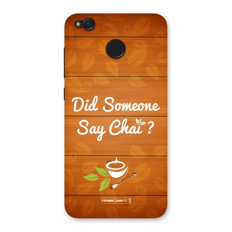 Did Someone Say Chai Back Case for Redmi 4