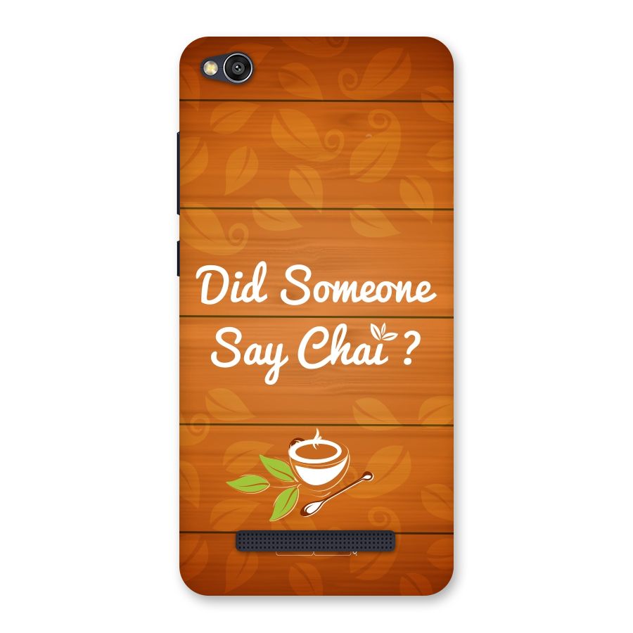 Did Someone Say Chai Back Case for Redmi 4A