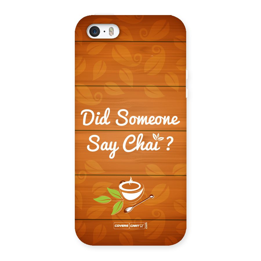 Did Someone Say Chai Back Case for iPhone SE