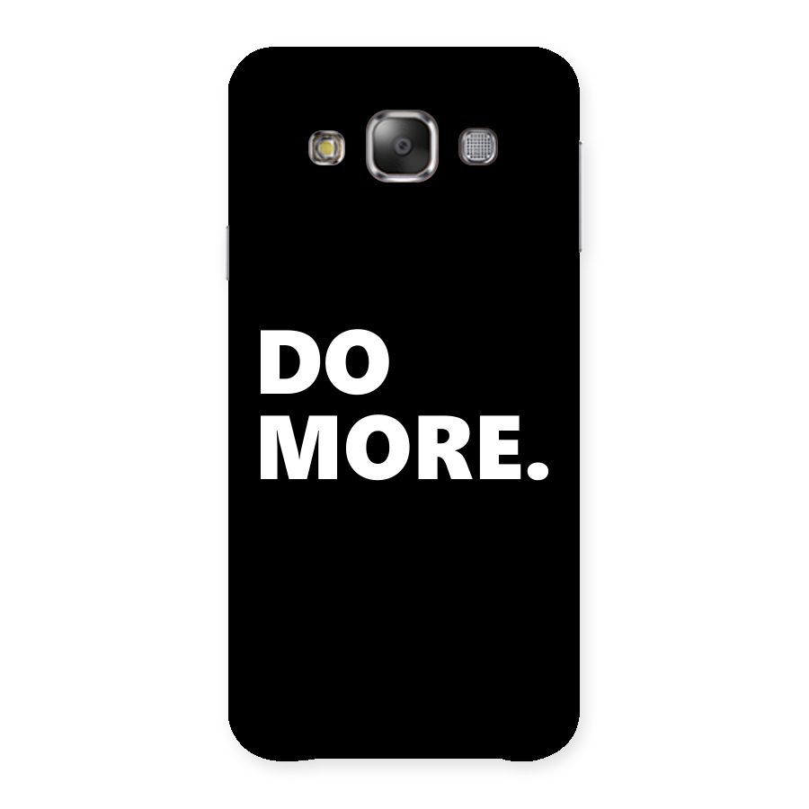 Do More Back Case for Galaxy E7