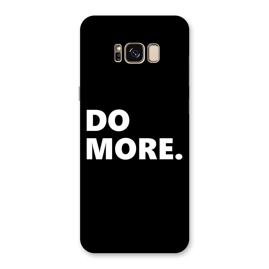 Do More Back Case for Galaxy S8 Plus