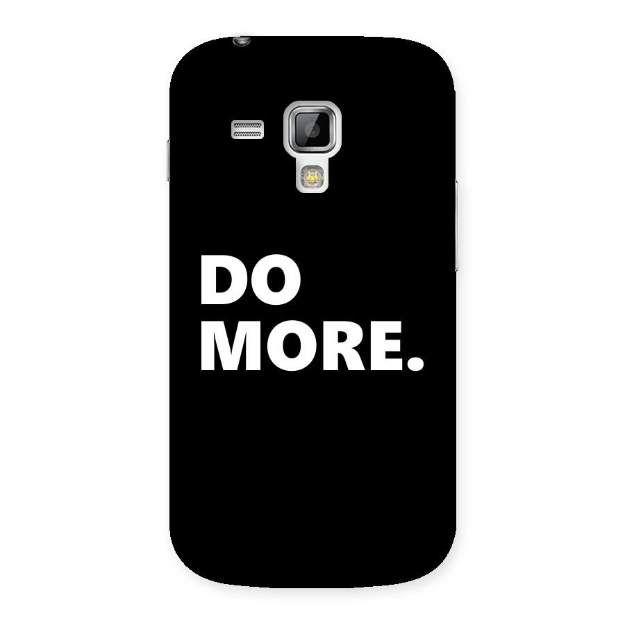 Do More Back Case for Galaxy S Duos