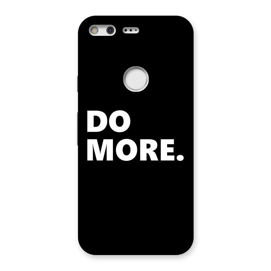 Do More Back Case for Google Pixel