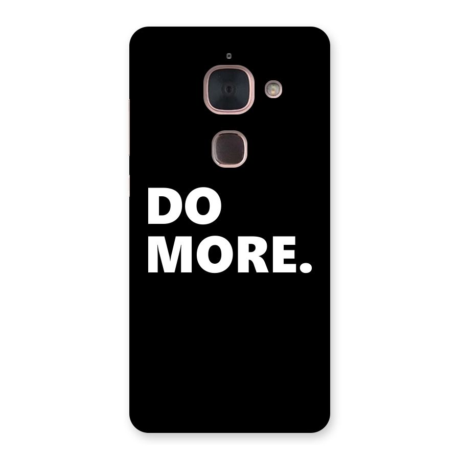 Do More Back Case for Le Max 2