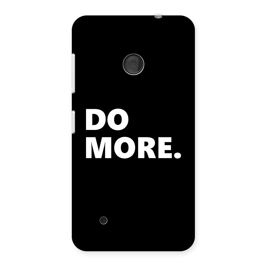 Do More Back Case for Lumia 530