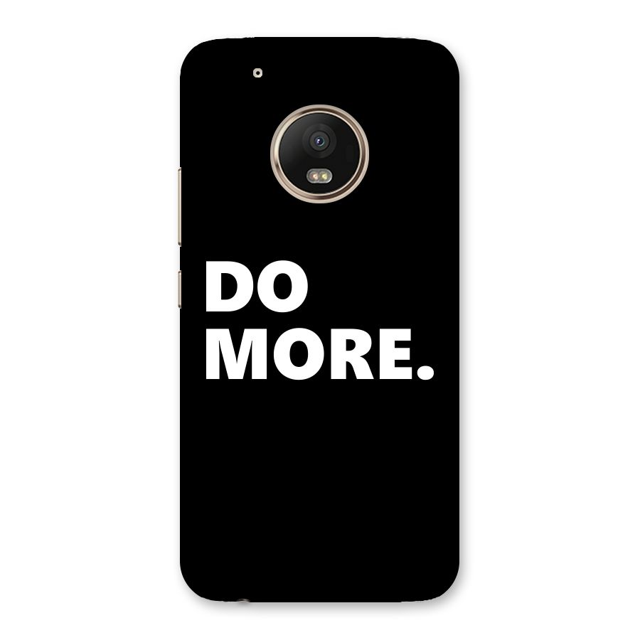 Do More Back Case for Moto G5 Plus