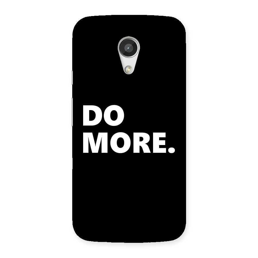 Do More Back Case for Moto G 2nd Gen