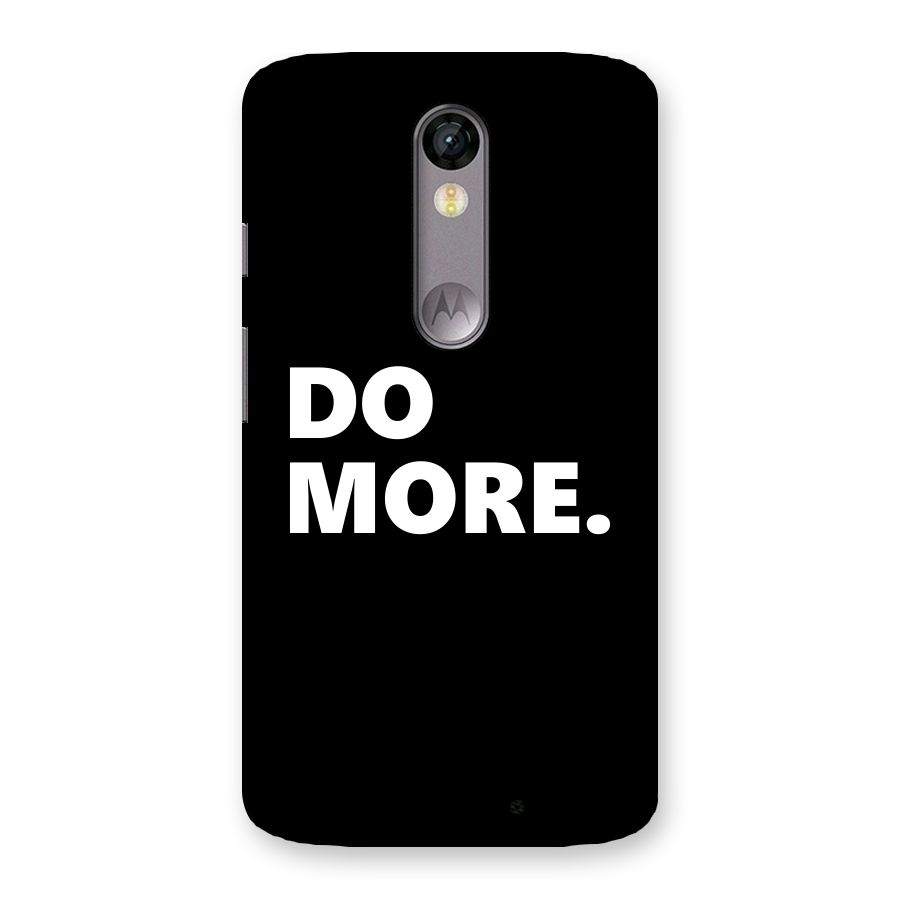 Do More Back Case for Moto X Force